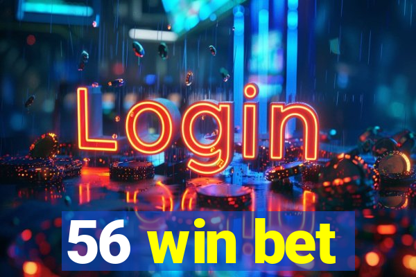 56 win bet